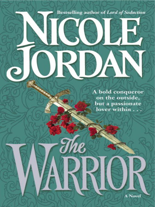 Title details for The Warrior by Nicole Jordan - Available